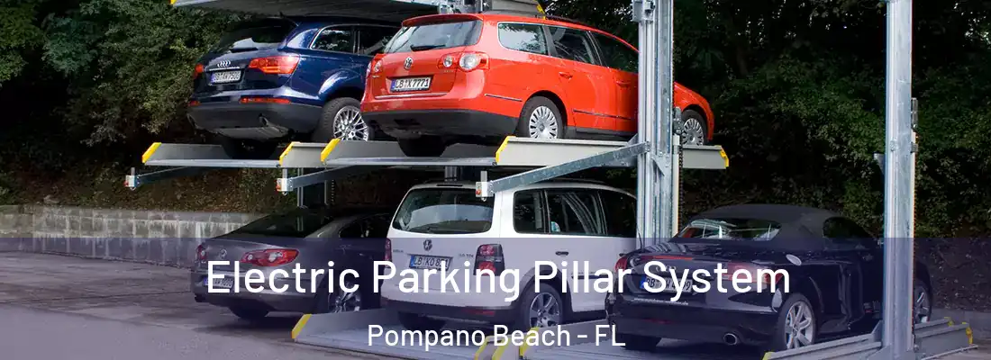 Electric Parking Pillar System Pompano Beach - FL